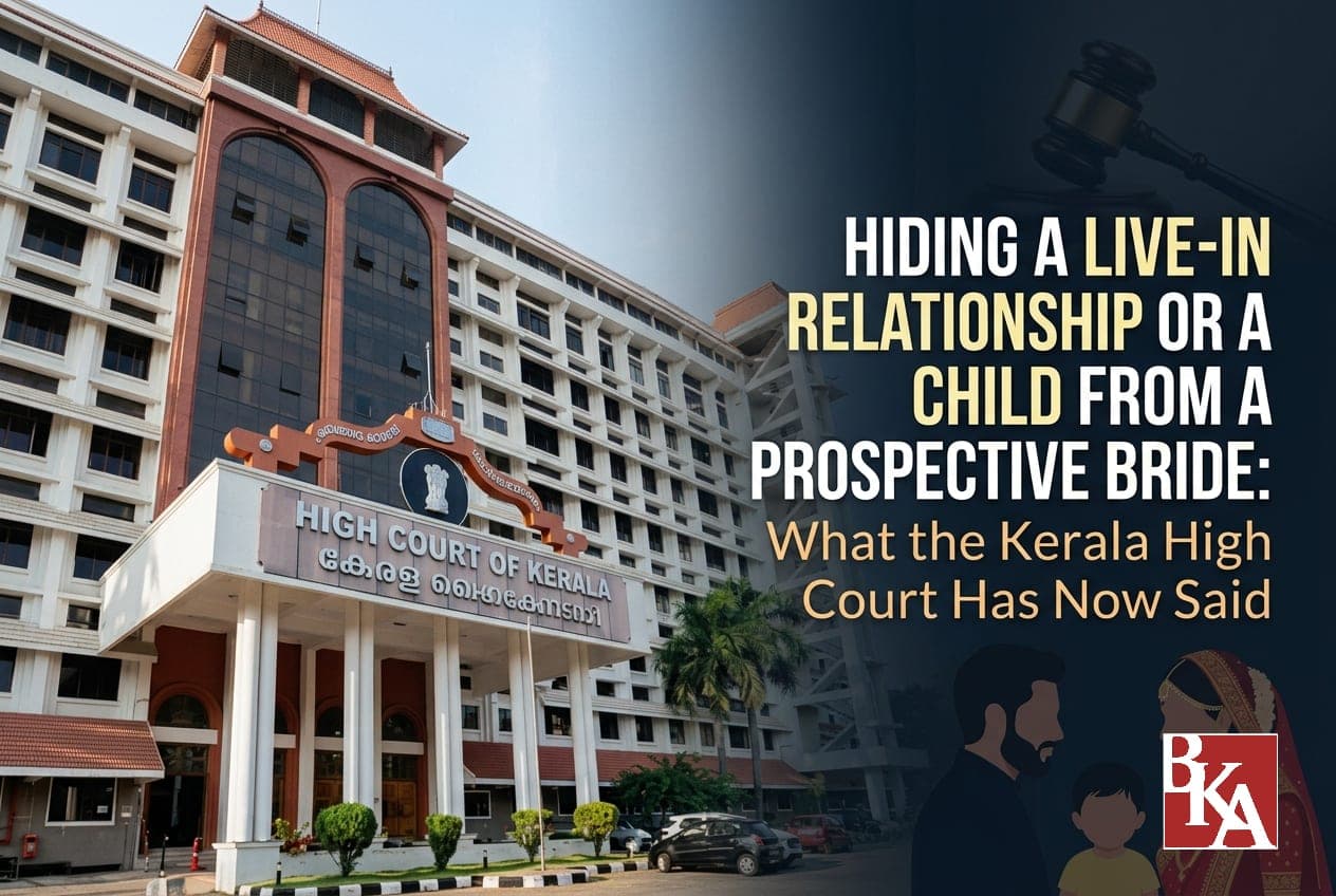 Hiding a Live-In Relationship or a Child From a Prospective Bride: What the Kerala High Court Has Now Said