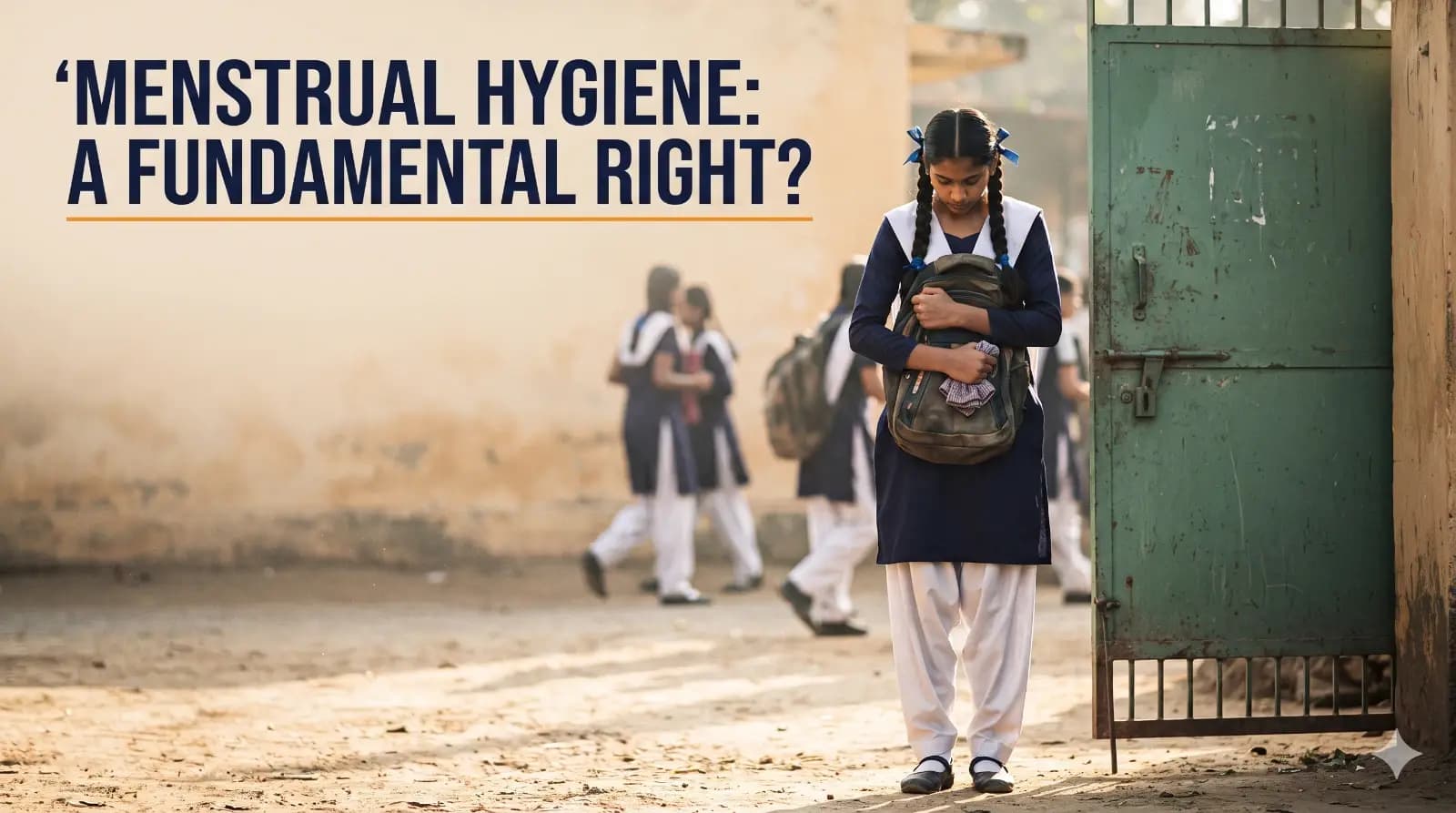Menstrual Hygiene Is Now a Fundamental Right Issue: What the Supreme Court's Warning to States Really Means